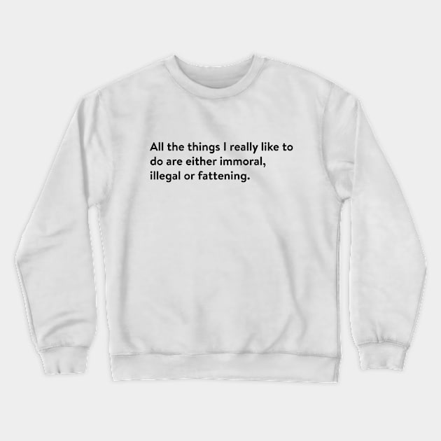 Where's the fun? Crewneck Sweatshirt by Saschken